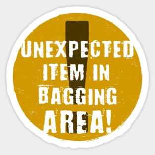 Unexpected Item In Bagging Area (Yellow) Sticker